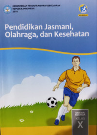 Image of Pendidikan Jasmani, Olahraga dan Kesehatan : SMA/MA/SMK/MAK kelas X