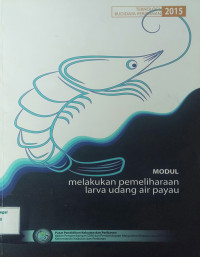 Image of Modul melakukan pemeliharaan larva udang air payau