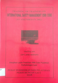 Image of International Safety Management (ISM) code (as amended in 2002)
