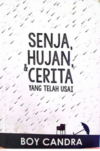 Image of Senja, Hujan, dan Cerita yang Telah Usai